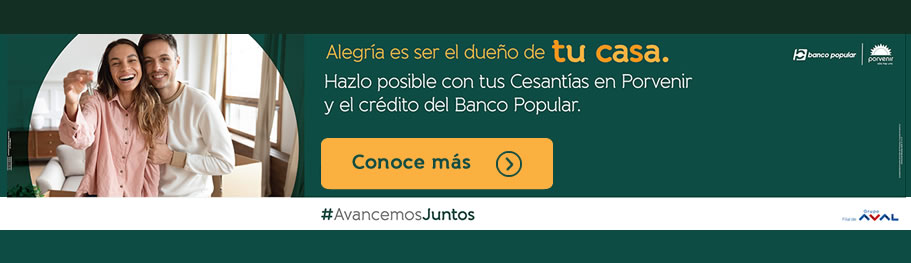 Porvenir y El Banco Popular hacen una alianza para ayudarte con tu vivienda, conoce más aquí